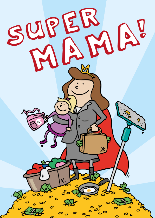 Moederdag kaarten - Moederdagkaart superheld carrière mama!