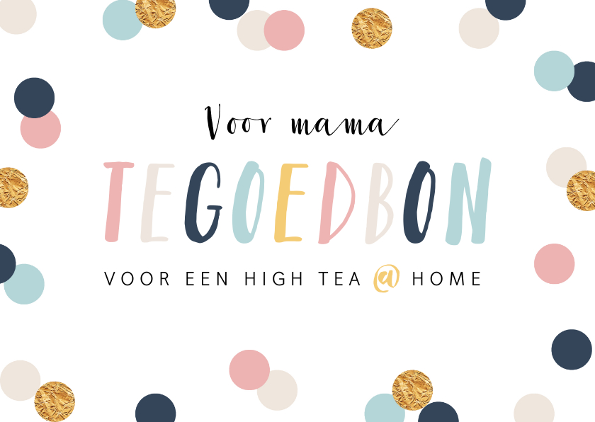 Moederdag kaarten - Moederdagkaart tegoedbon confetti goud high tea