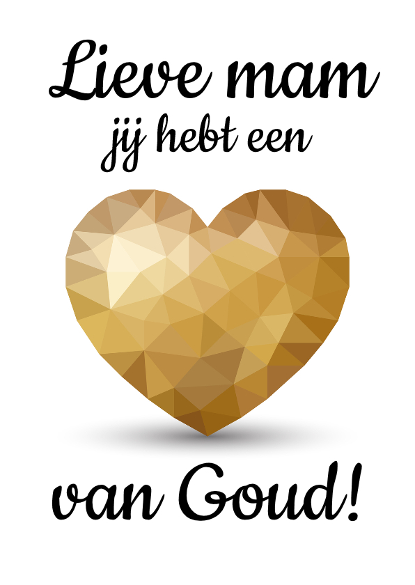 Moederdagkaart voor moeder met gouden hart - Moederdag kaarten Moederdag kaarten - Moederdagkaart voor moeder met gouden hart