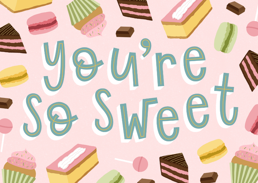 Moederdag kaarten - Moederdagkaart 'You're so sweet' 