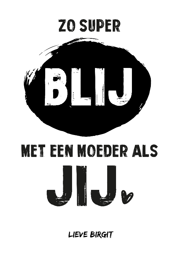 Moederdagkaart 'Zo super blij...' - Moederdag kaarten Moederdag kaarten - Moederdagkaart 'Zo super blij...'