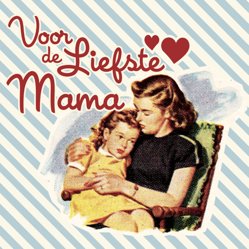 Vintage Liefste Mama - Moederdag kaarten Moederdag kaarten - Vintage Liefste Mama