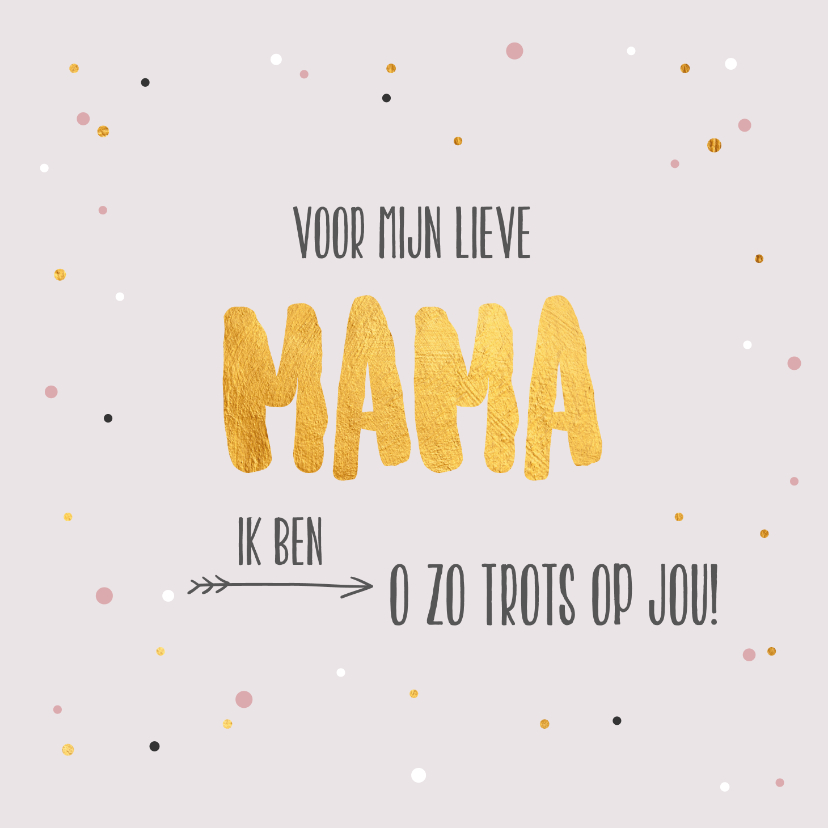 Moederdag kaarten - Voor mijn lieve mama - gold - moederdag kaart