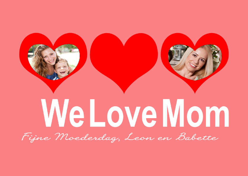 We Love Mom - BK - Moederdag kaarten Moederdag kaarten - We Love Mom - BK