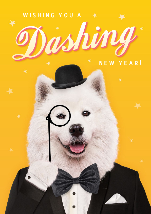 Grappige nieuwjaarskaart met hond in smoking 'Dashing' - Nieuwjaarskaarten Nieuwjaarskaarten - Grappige nieuwjaarskaart met hond in smoking 'Dashing'