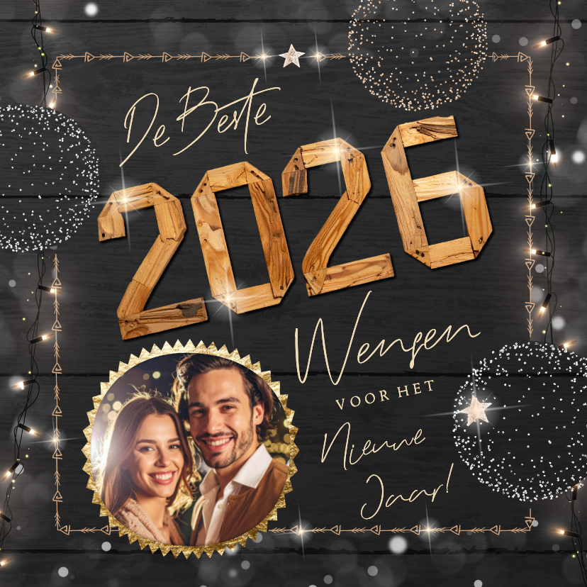 Hippe nieuwjaarskaart met houten jaartal en eigen foto - Nieuwjaarskaarten Nieuwjaarskaarten - Hippe nieuwjaarskaart met houten jaartal en eigen foto