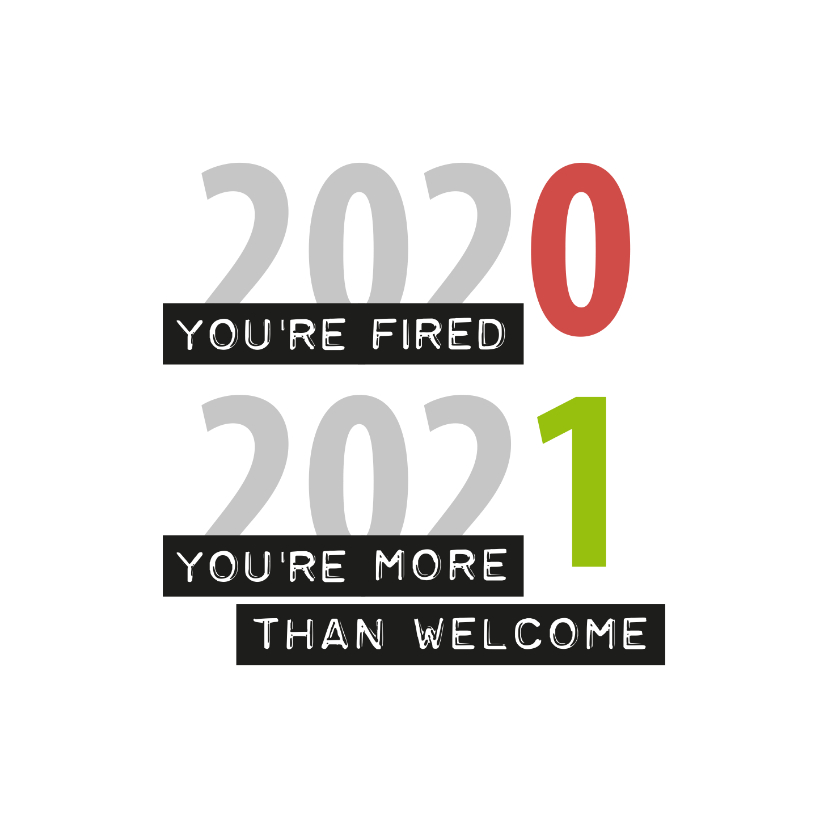 Nieuwjaar You're fired - Nieuwjaarskaarten Nieuwjaarskaarten - Nieuwjaar You're fired