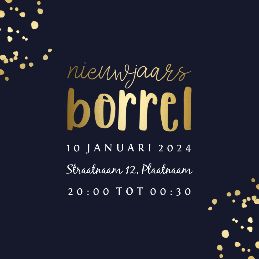 Nieuwjaarsborrel uitnodiging goudlook met spetters - Nieuwjaarskaarten Nieuwjaarskaarten - Nieuwjaarsborrel uitnodiging goudlook met spetters