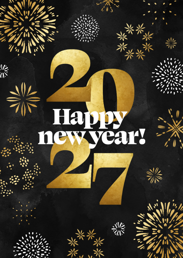 Nieuwjaarskaart 2027 vuurwerk goud happy new year - Nieuwjaarskaarten Nieuwjaarskaarten - Nieuwjaarskaart 2027 vuurwerk goud happy new year