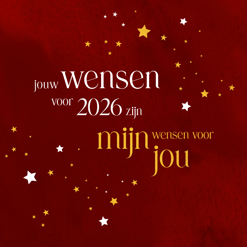 Nieuwjaarskaart 'Jouw wensen voor 2026 zijn mijn wensen' - Nieuwjaarskaarten Nieuwjaarskaarten - Nieuwjaarskaart 'Jouw wensen voor 2026 zijn mijn wensen'