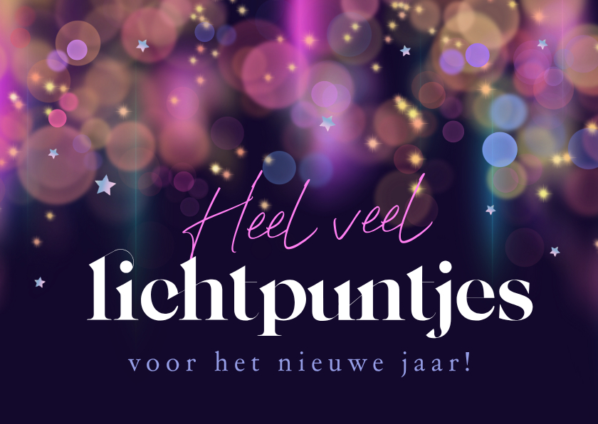 Nieuwjaarskaart lichtpuntjes sprankelend sterretjes - Nieuwjaarskaarten Nieuwjaarskaarten - Nieuwjaarskaart lichtpuntjes sprankelend sterretjes