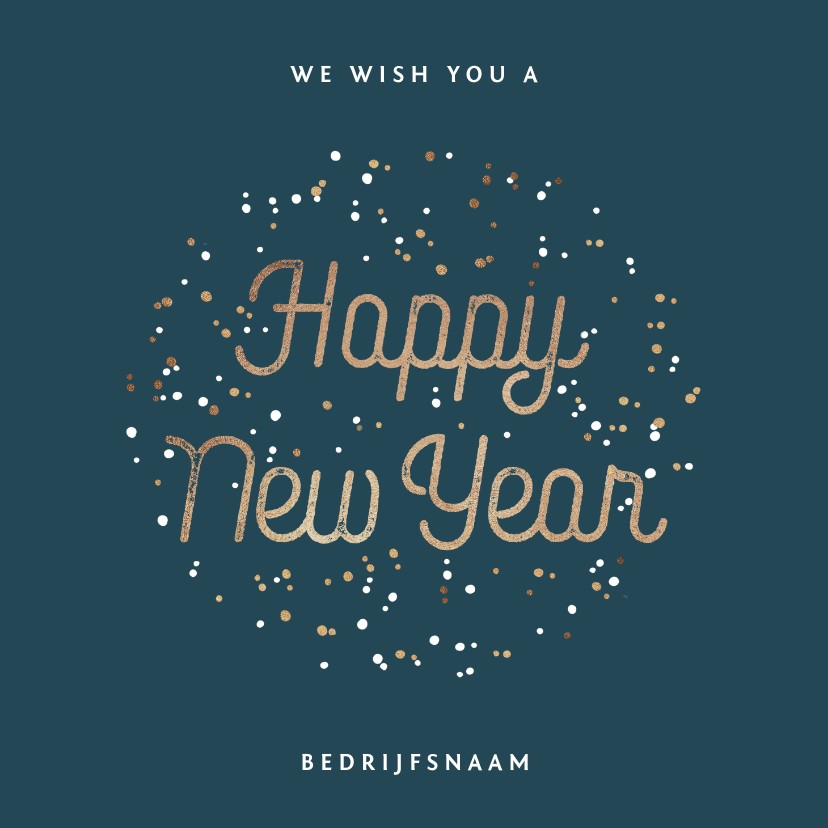 Nieuwjaarskaart nieuwjaarsborrel goudlook confetti zakelijk - Nieuwjaarskaarten Nieuwjaarskaarten - Nieuwjaarskaart nieuwjaarsborrel goudlook confetti zakelijk