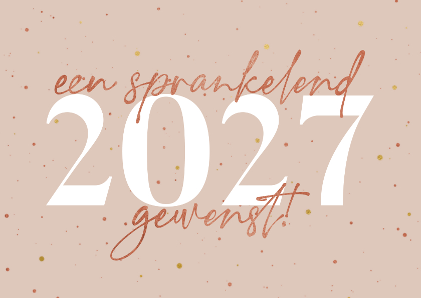 Nieuwjaarskaarten - Nieuwjaarskaart sprankelend 2027 koperlook