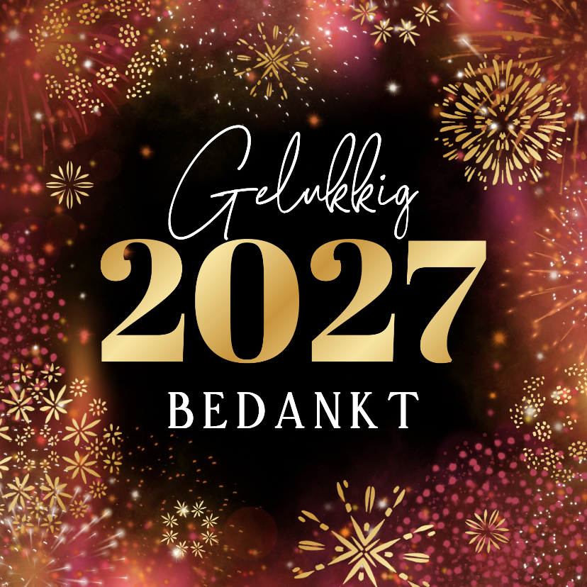 Nieuwjaarskaart zakelijk vuurwerk goud 2027 sprankelend - Nieuwjaarskaarten Nieuwjaarskaarten - Nieuwjaarskaart zakelijk vuurwerk goud 2027 sprankelend