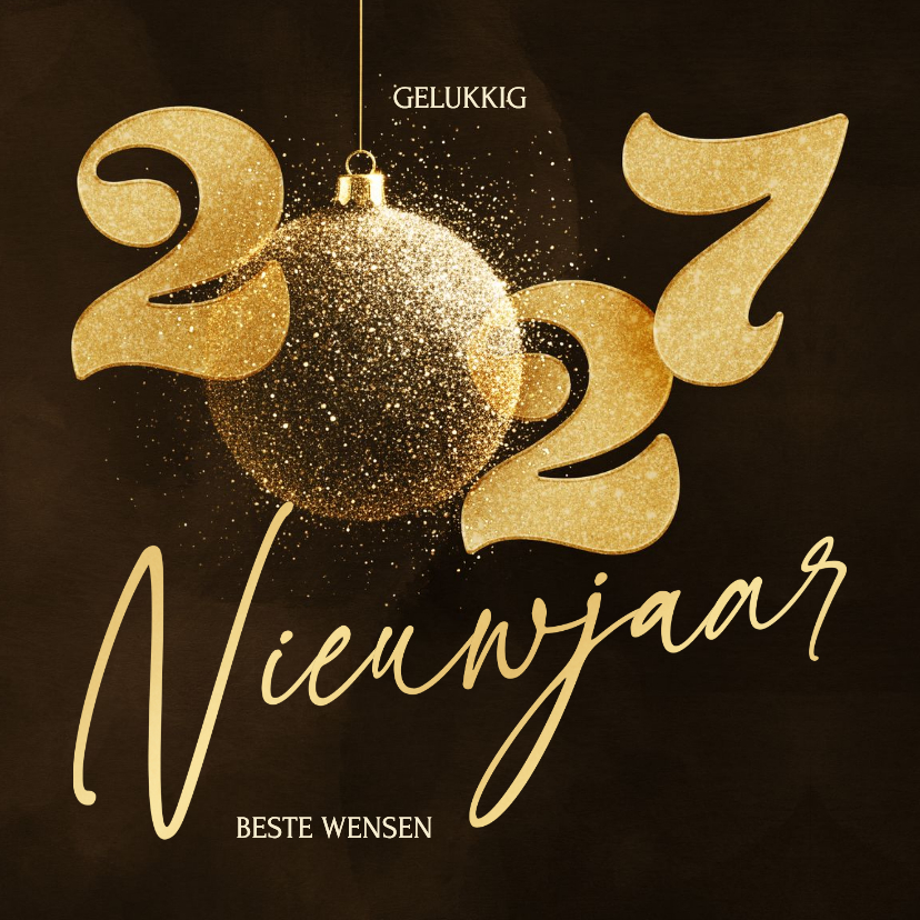 Stijlvolle 2027 nieuwjaarskaart met sprankelende kerstbal - Nieuwjaarskaarten Nieuwjaarskaarten - Stijlvolle 2027 nieuwjaarskaart met sprankelende kerstbal