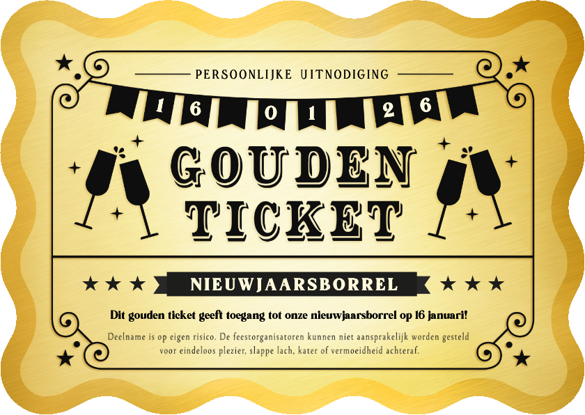 Uitnodiging nieuwjaarsborrel gouden ticket golvend - Nieuwjaarskaarten Nieuwjaarskaarten - Uitnodiging nieuwjaarsborrel gouden ticket golvend