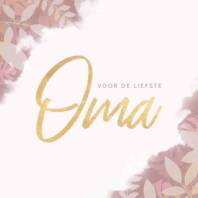 Oma kaartje roze waterverf, plantjes en gouden spetters - Opa en Oma kaarten Opa en Oma kaarten - Oma kaartje roze waterverf, plantjes en gouden spetters