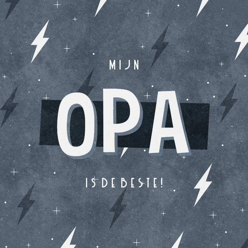 Opa kaart stoer mijn Opa is de beste - Opa en Oma kaarten Opa en Oma kaarten - Opa kaart stoer mijn Opa is de beste