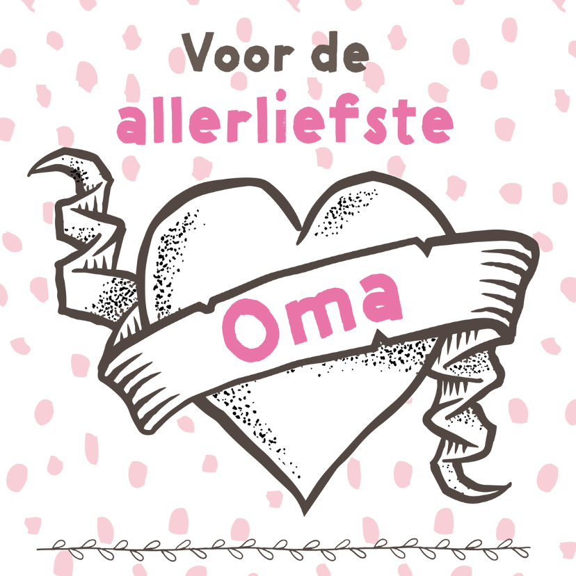 Voor de allerliefste oma - Opa en Oma kaarten | Kaartje2go