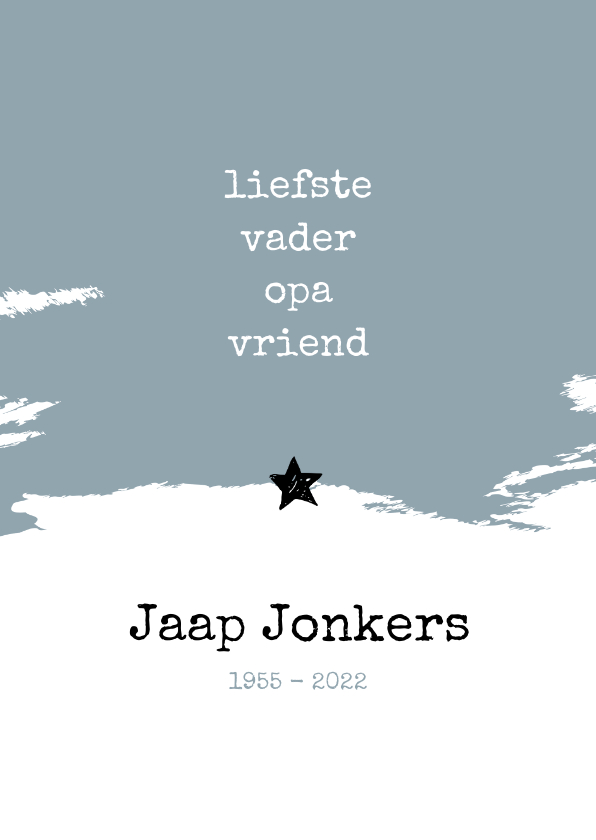 Rouw Liefste vader opa vriend - Rouwkaarten Rouwkaarten - Rouw Liefste vader opa vriend