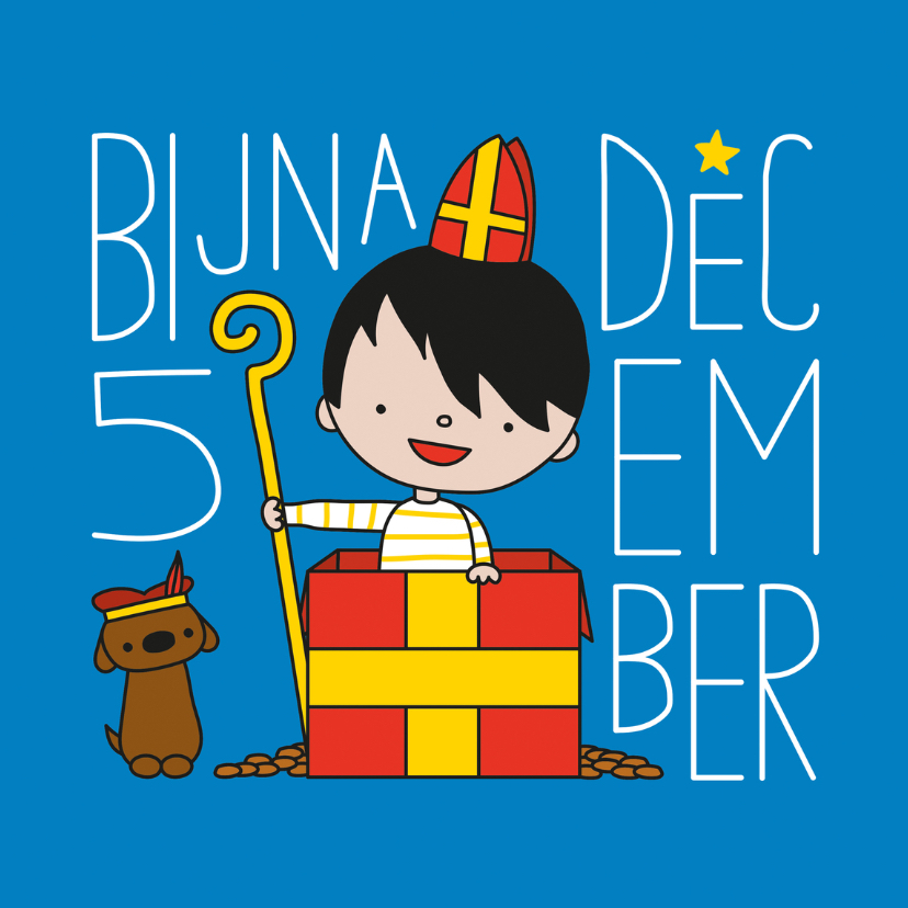 Sinterklaas bijna 5 december - Sinterklaaskaarten Sinterklaaskaarten - Sinterklaas bijna 5 december