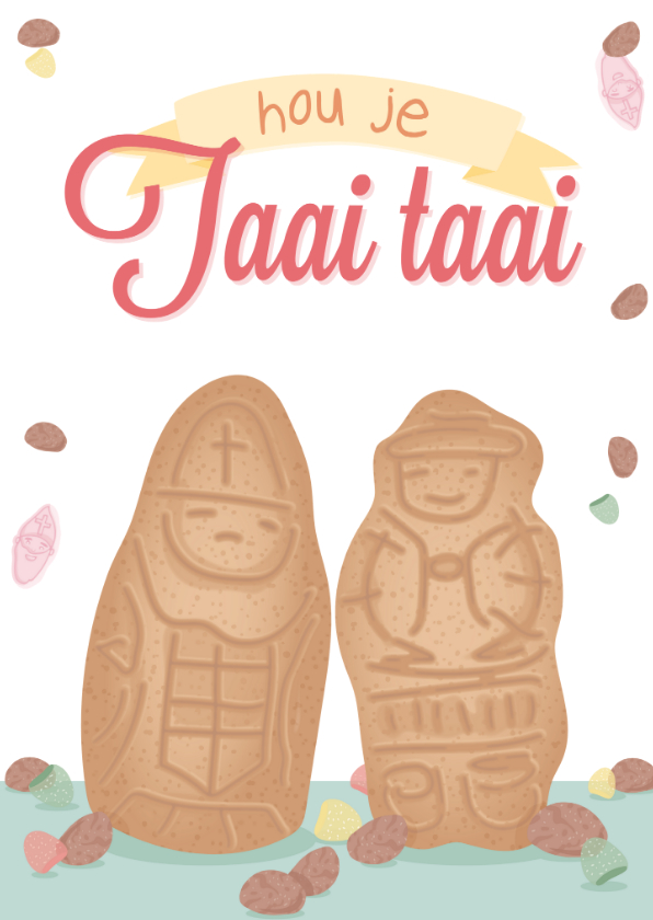 Sinterklaaskaarten - Sinterklaaskaart met twee taaipopjes 'hou je taai taai'