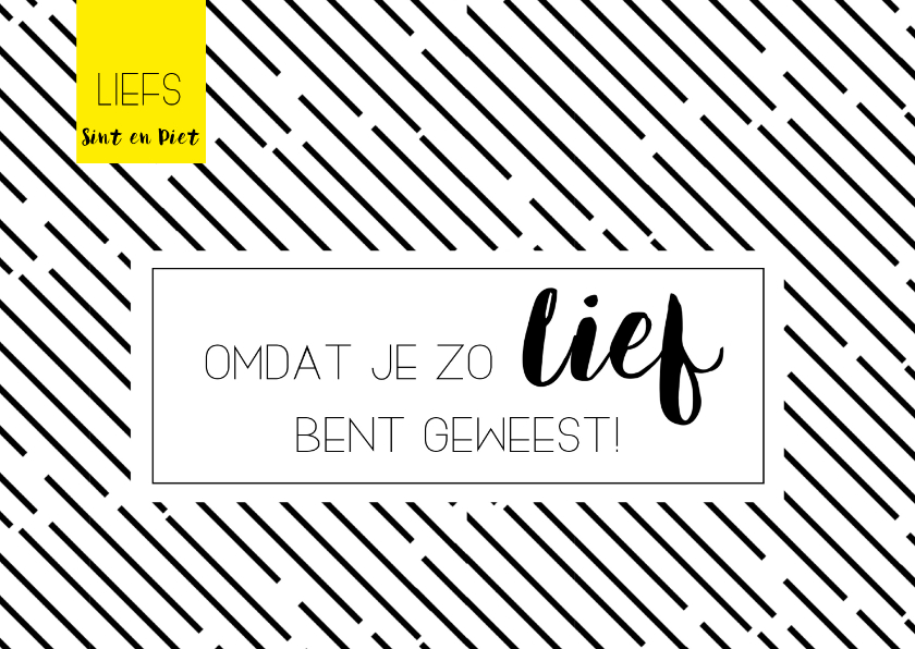 Sinterklaaskaart: Omdat je zo lief bent geweest! - Sinterklaaskaarten Sinterklaaskaarten - Sinterklaaskaart: Omdat je zo lief bent geweest!