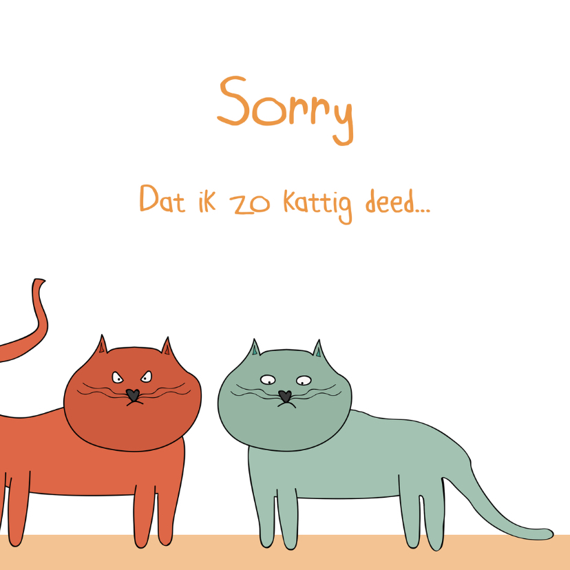 Sorry kaart die niet kattig overkomt... - Sorry kaarten Sorry kaarten - Sorry kaart die niet kattig overkomt...