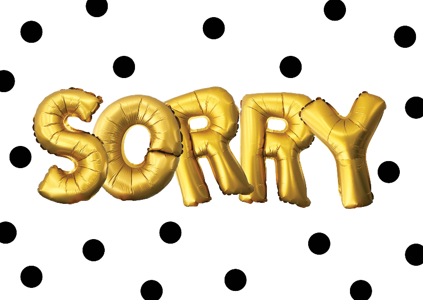 Sorry kaart illustratie goudkleurig - Sorry kaarten Sorry kaarten - Sorry kaart illustratie goudkleurig