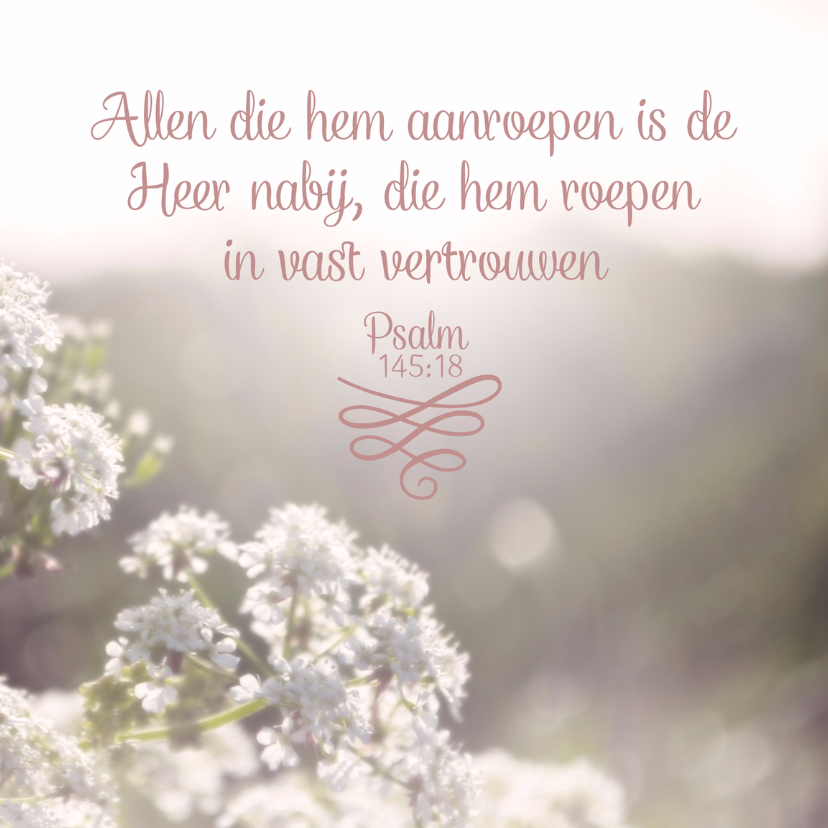 Christelijke kaart Psalm 145 vers 18 - Religie kaarten Religie kaarten - Christelijke kaart Psalm 145 vers 18