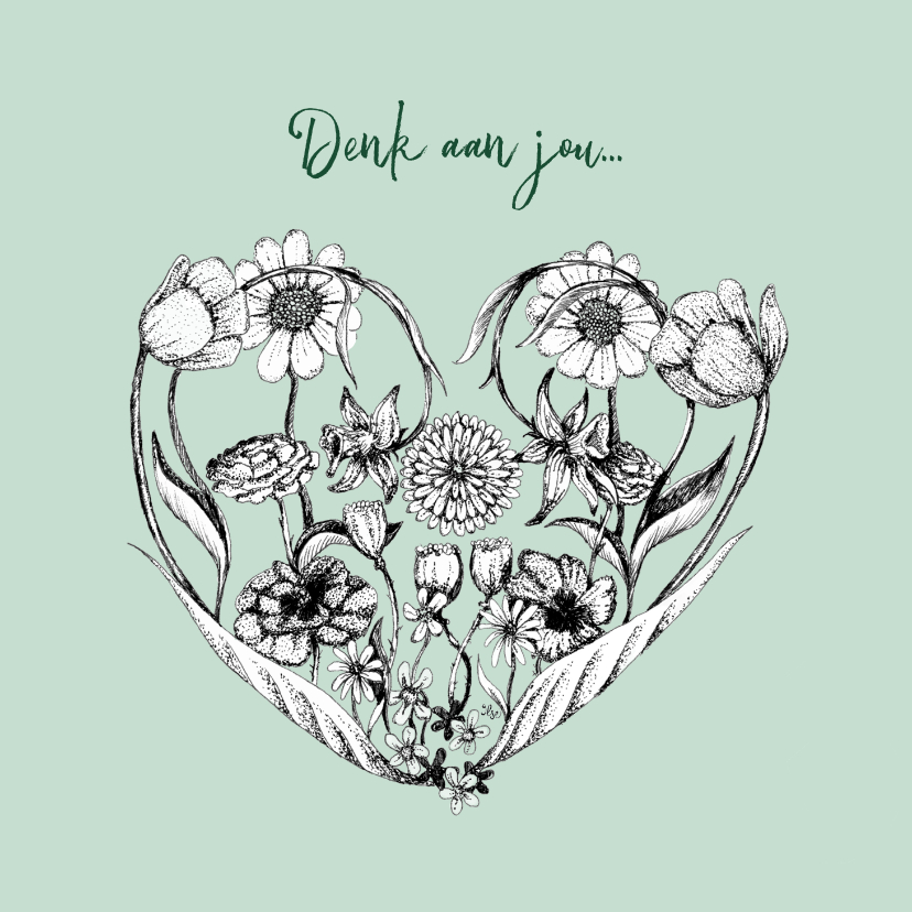 Denk aan je kaart met bloemen in hart vorm - Sterkte kaarten Sterkte kaarten - Denk aan je kaart met bloemen in hart vorm