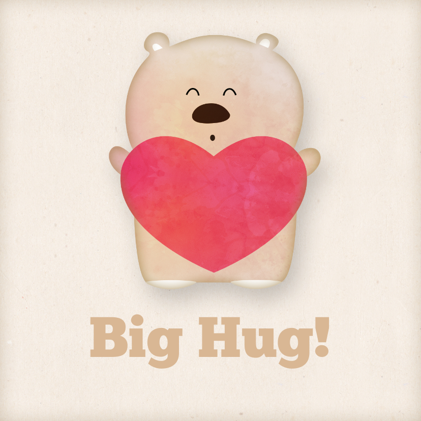 Sterkte kaarten - Knuffelkaart met beer en een hart big hug!