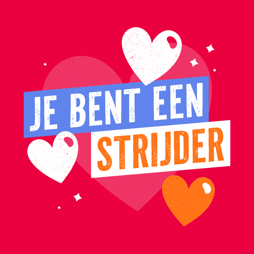 Nierstichting sterkte kaart je bent een strijder met hartjes - Sterkte kaarten Sterkte kaarten - Nierstichting sterkte kaart je bent een strijder met hartjes