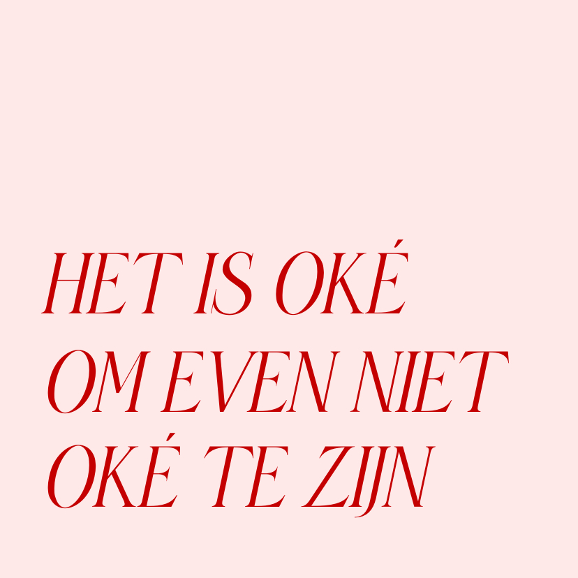 Sterkte kaarten - Roze sterktekaart het is oke om even niet oke te zijn