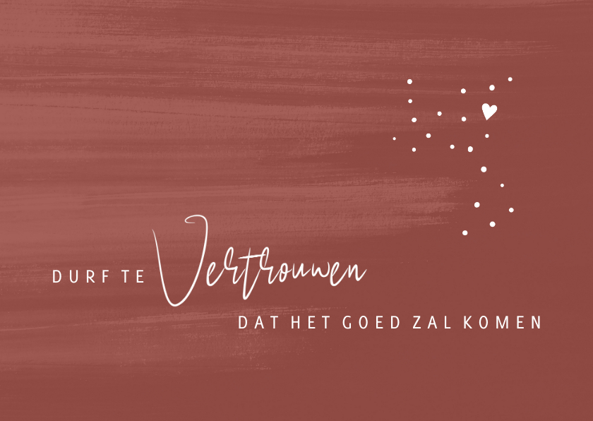 Sterkte kaarten - Sterkte Durf te vertrouwen dat het goed zal komen