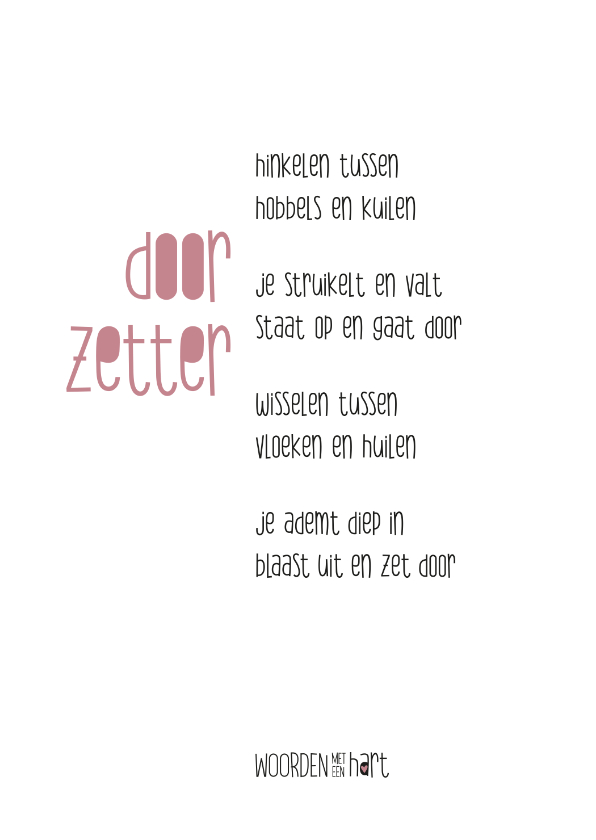 Sterkte kaarten - Sterkte gedicht Doorzetter