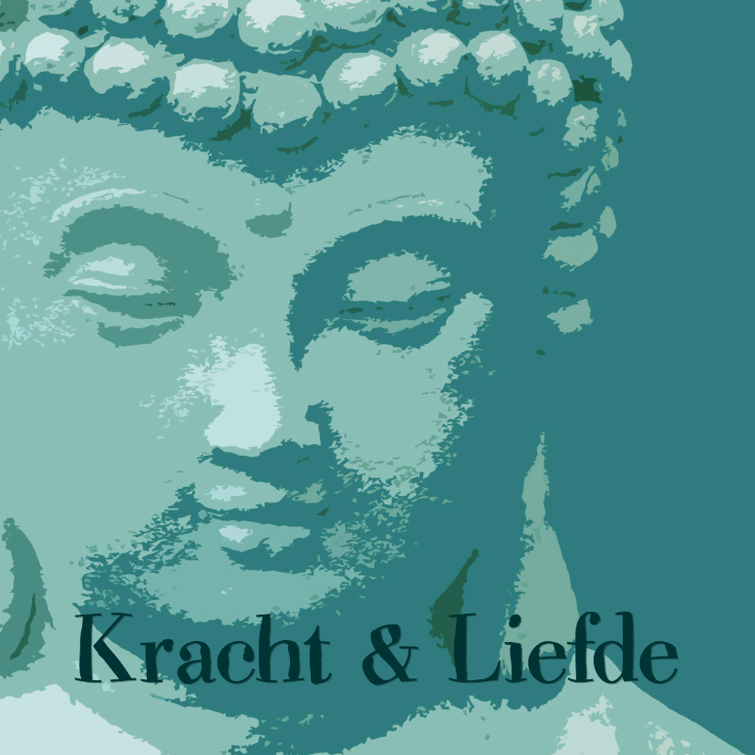 Sterkte kaart Boeddha kracht liefde - Sterkte kaarten Sterkte kaarten - Sterkte kaart Boeddha kracht liefde