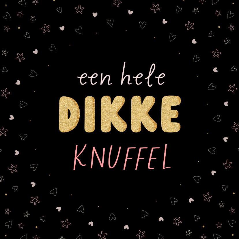 Sterkte kaarten - Sterkte kaart dikke knuffel in dikke goudkleurige letters