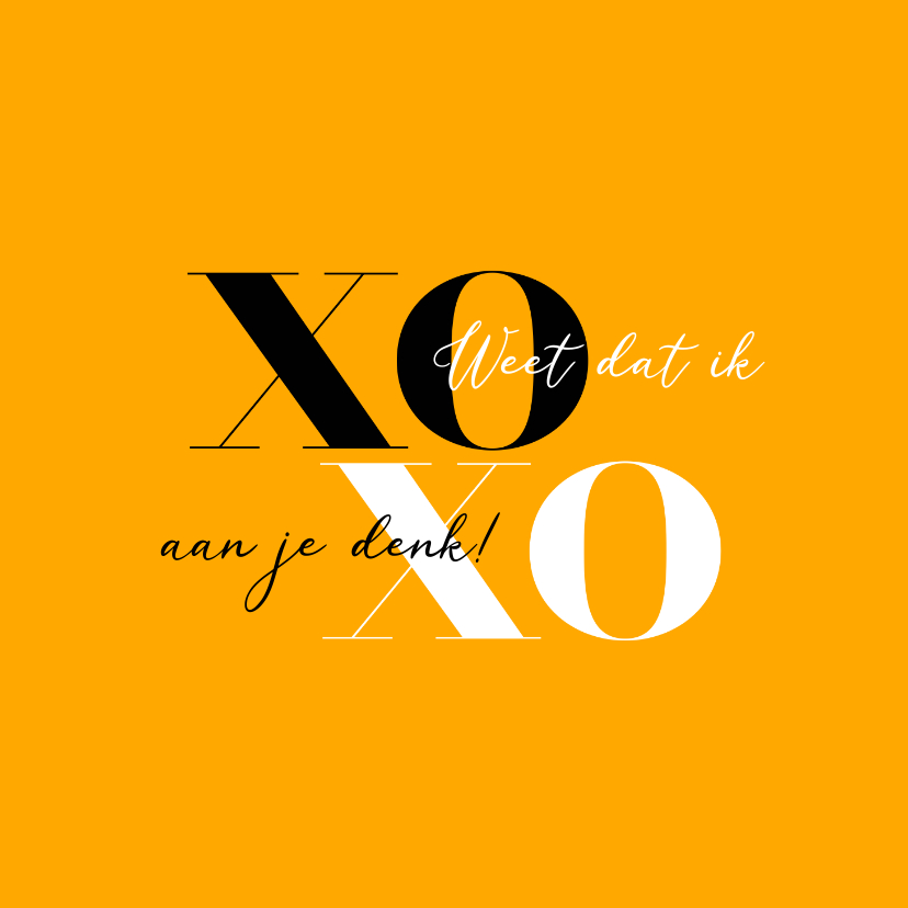 Sterkte kaart modern XOXO weet dat ik aan je denk - Sterkte kaarten Sterkte kaarten - Sterkte kaart modern XOXO weet dat ik aan je denk