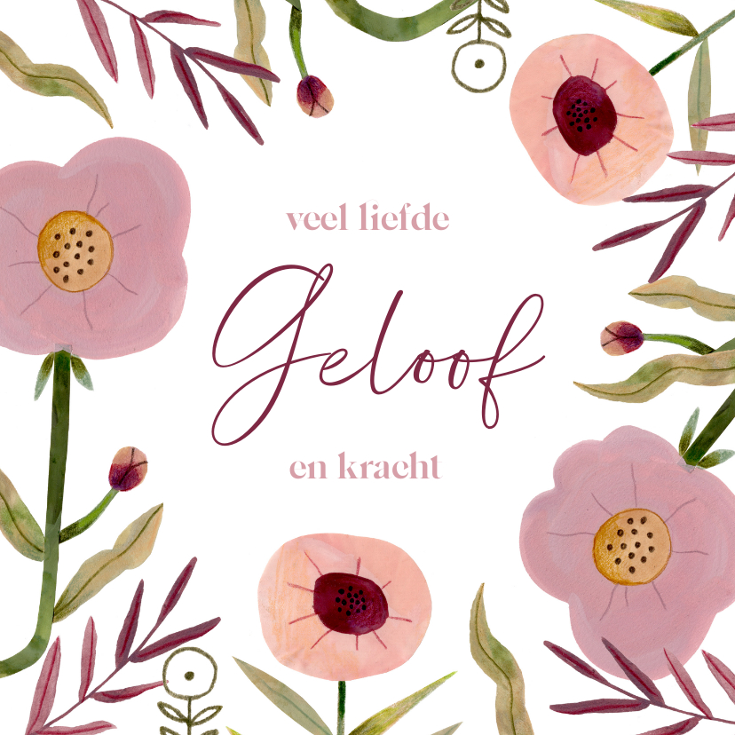 Sterkte kaarten - Sterkte kaart roze bloemen liefde geloof kracht christelijk