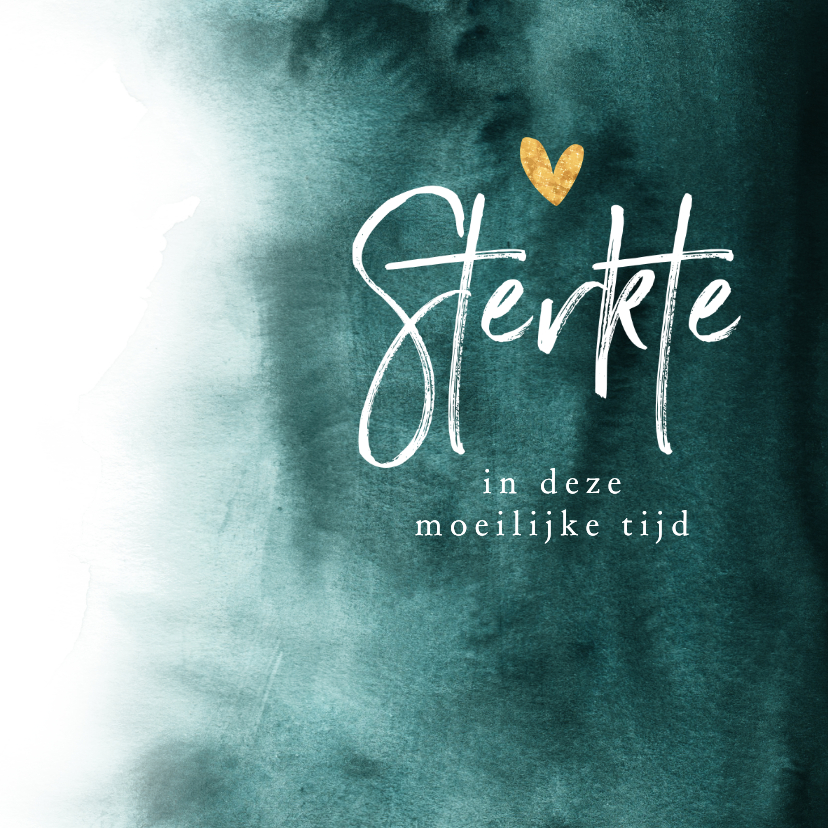 Sterkte kaarten - Sterkte moeilijke tijd hartje goud verf groen blauw