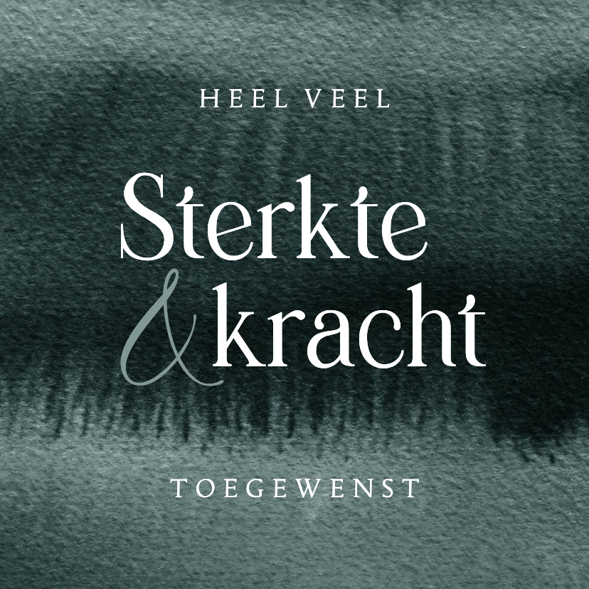 Sterkte kaarten - Sterktekaart waterverf stijlvol sterkte en kracht toegewenst