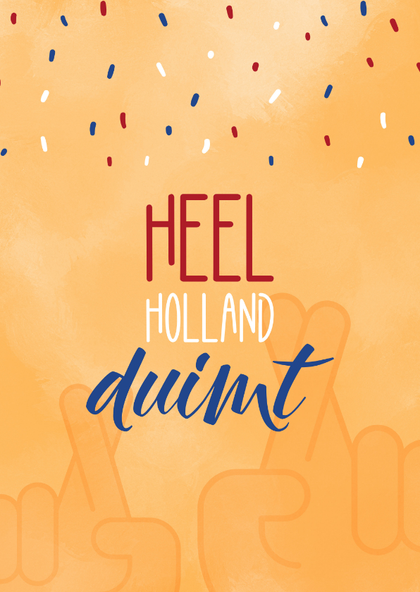 Succes Heel Holland duimt - Succes kaarten Succes kaarten - Succes Heel Holland duimt