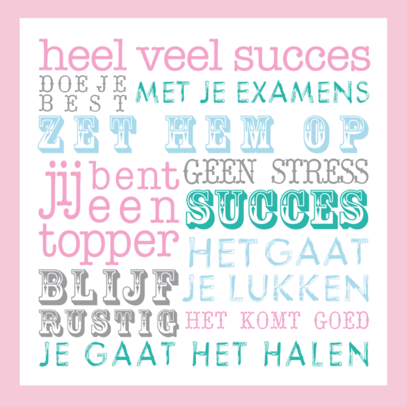 Succes Tekst Examen Roze - Succes kaarten Succes kaarten - Succes Tekst Examen Roze