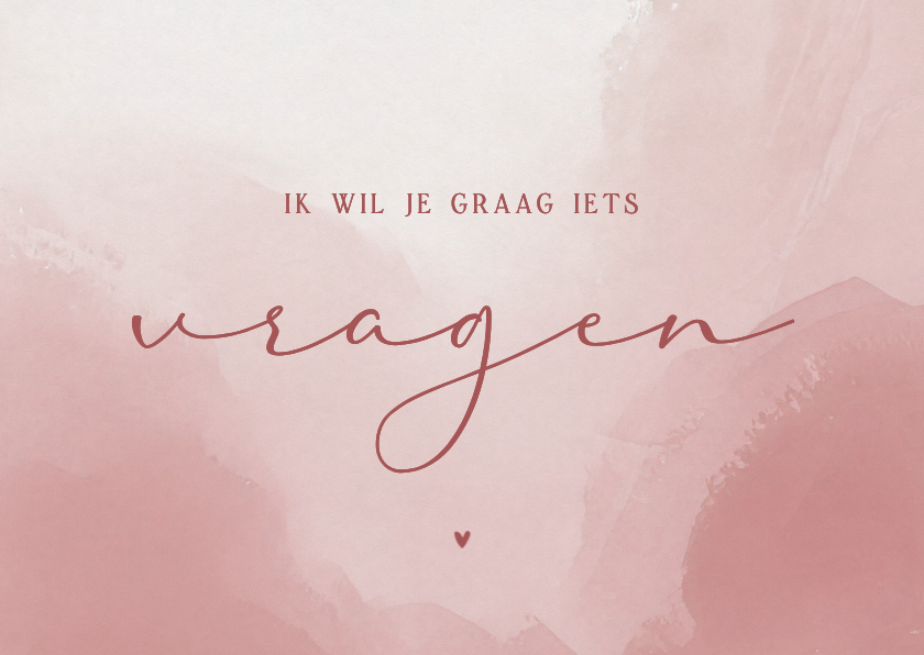 Trouwkaarten - Ik wil je graag iets vragen met oudroze waterverf hartje