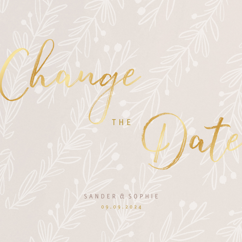 Stijlvolle Change the Date goudlook tekst naturel takjes - Trouwkaarten Trouwkaarten - Stijlvolle Change the Date goudlook tekst naturel takjes