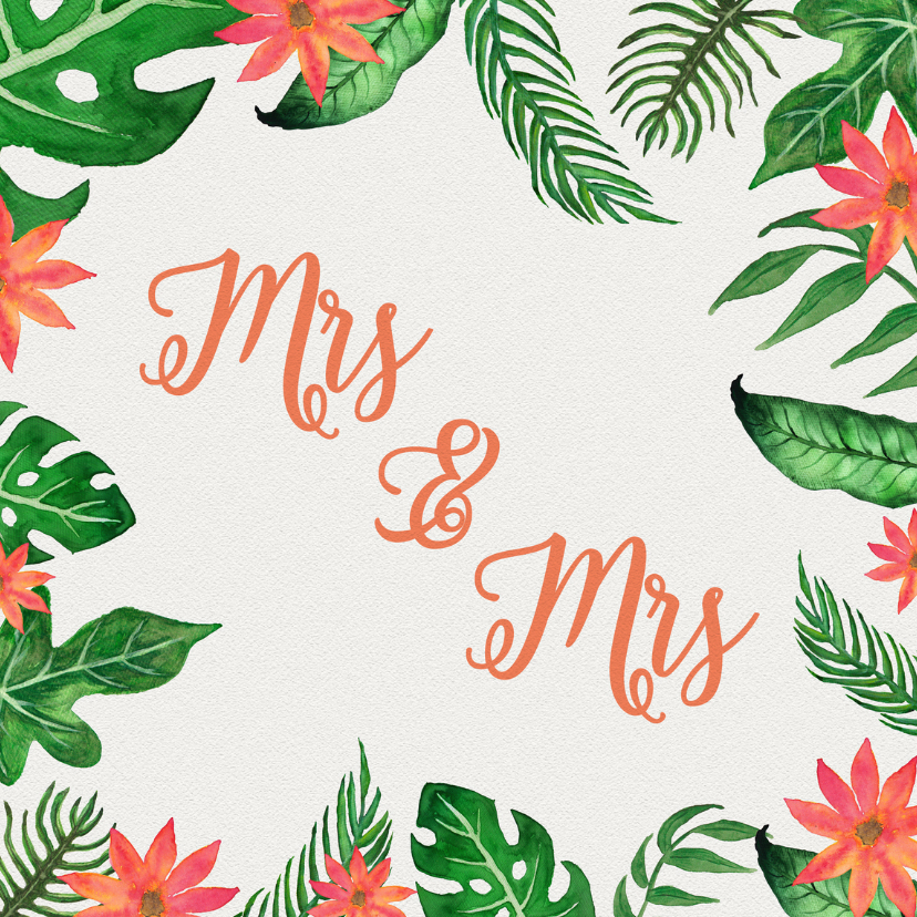 Tropical Mrs Mrs - DH - Trouwkaarten Trouwkaarten - Tropical Mrs Mrs - DH