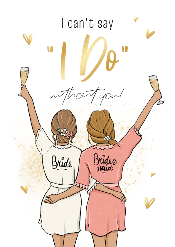 Trouwkaart bruidsmeisje illustratie champagne grappig goud - Trouwkaarten Trouwkaarten - Trouwkaart bruidsmeisje illustratie champagne grappig goud