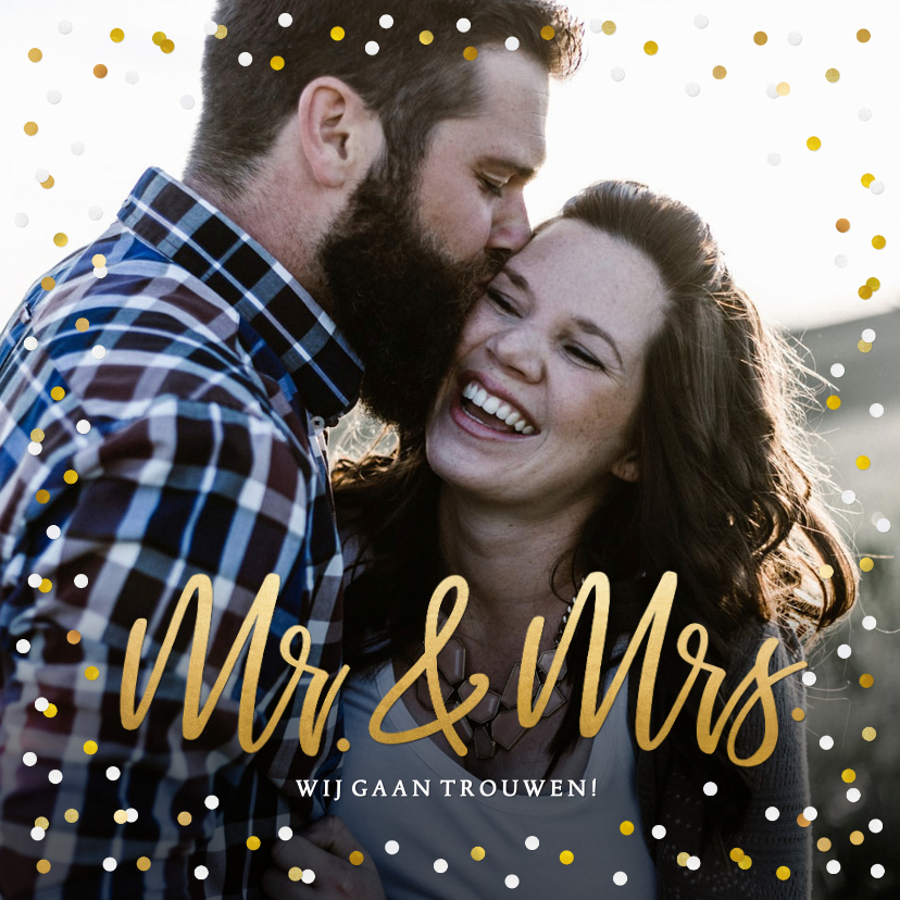 Trouwkaart Mr & Mrs goud - met eigen foto en confetti kader - Trouwkaarten Trouwkaarten - Trouwkaart Mr & Mrs goud - met eigen foto en confetti kader