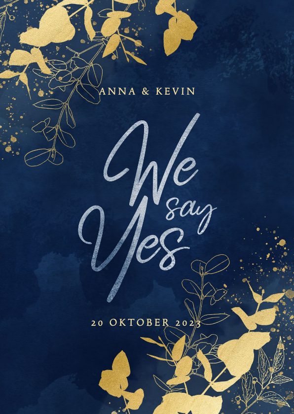 Trouwkaart We say Yes blauwe waterverf gouden plantjes - Trouwkaarten Trouwkaarten - Trouwkaart We say Yes blauwe waterverf gouden plantjes